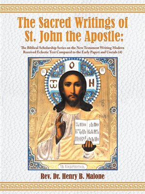 cover image of The Sacred Writings of St. John the Apostle